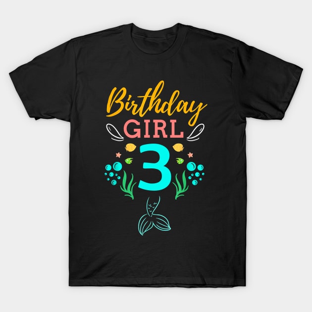 Mermaid Birthday Girl 3 Years Old It's My 3rd Birthday T-Shirt by Vladis